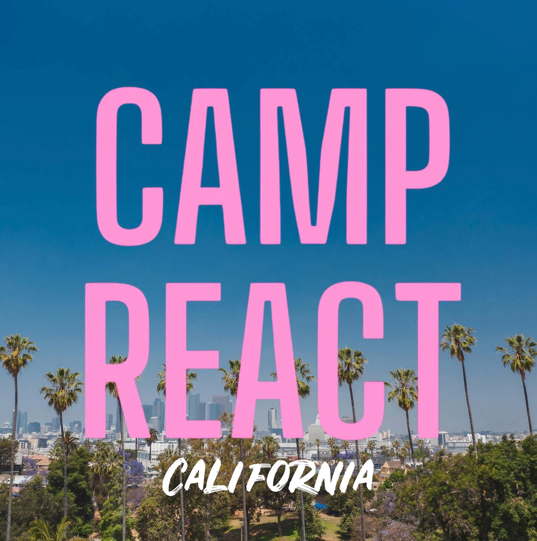 CAMP REACT - CALIFORNIA Residential - June 26th to June 28th, 2024