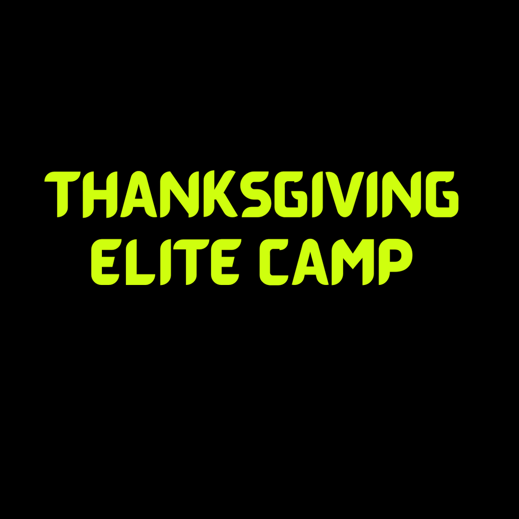 THANKSGIVING ELITE CAMP - El Camino College, Torrance, CA